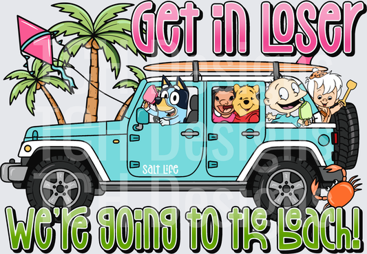 Get in loser we’re going to the beach
