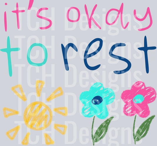 its okay to rest HWDS