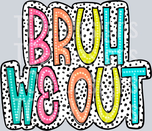 Bruh_We_Out__Bright_Doodle_Dalmatian_Dots