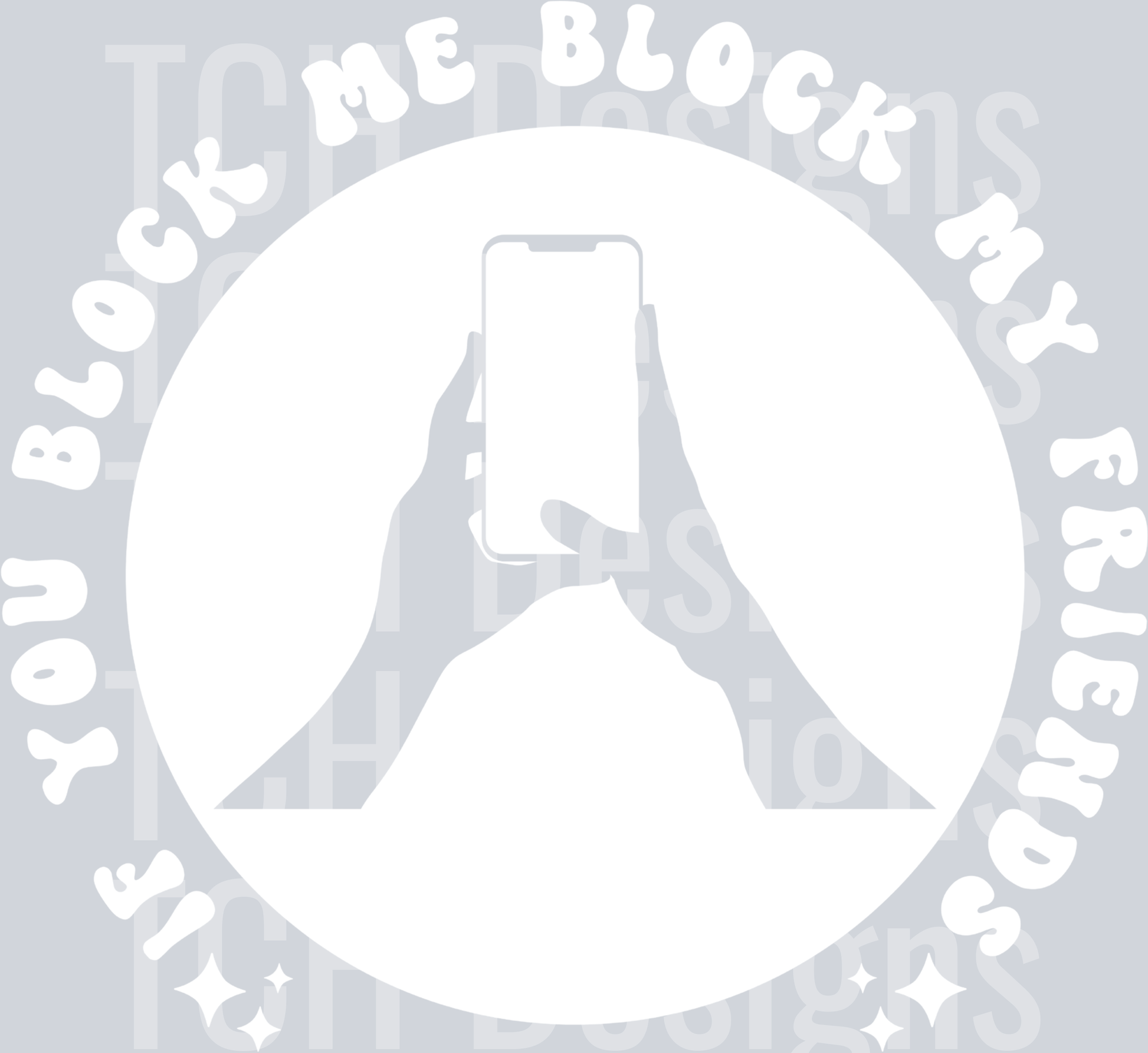 IF YOU BLOCK ME BLOCK MY FRIENDS POCKET HWDS WHITE