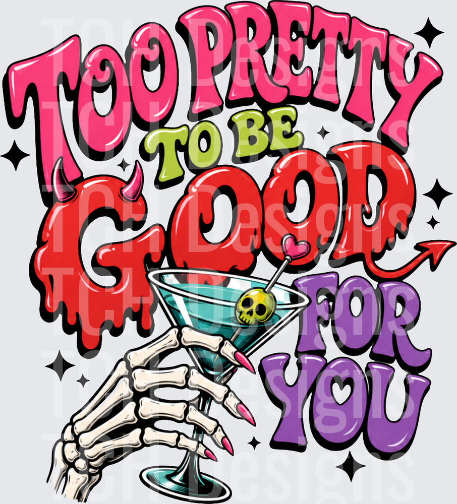 to pretty to be good for you hwds