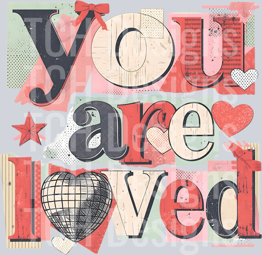 YOU ARE LOVED DISTRESSED