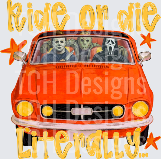 Ride or die
