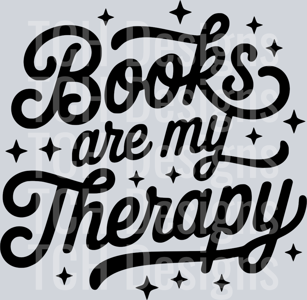 BOOKS ARE MY THERAPY
