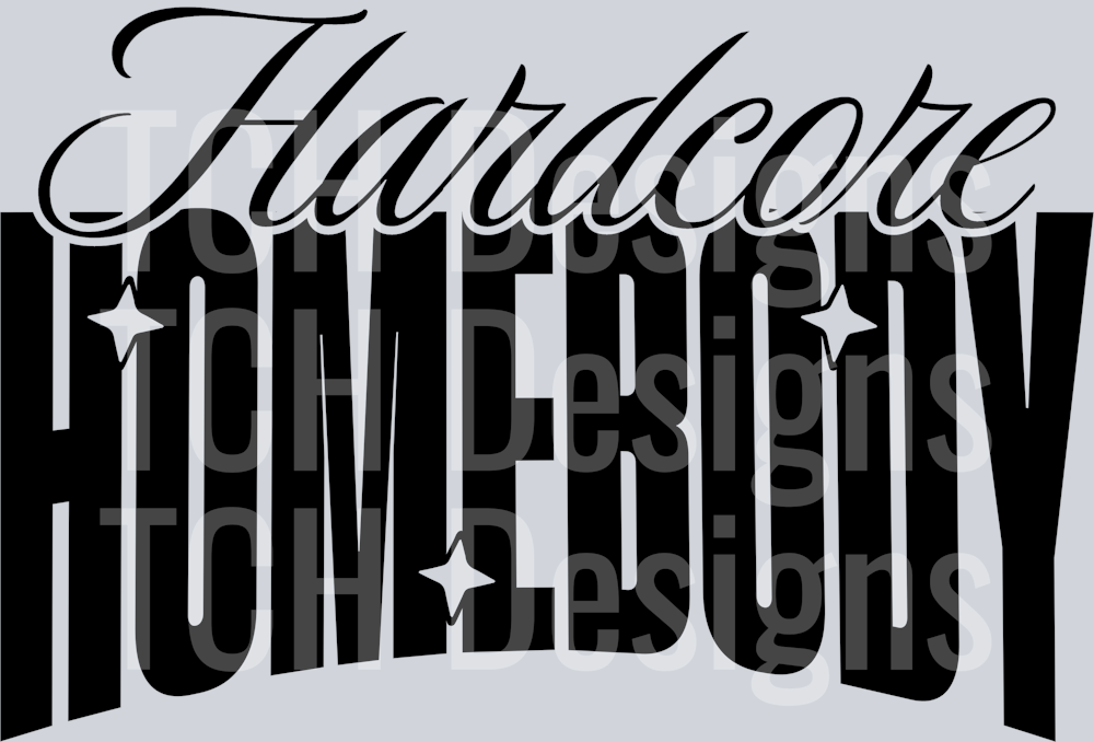 HARDCORE HOMEBODY