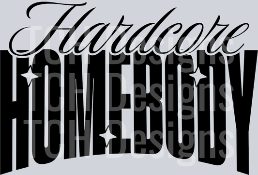 HARDCORE HOMEBODY