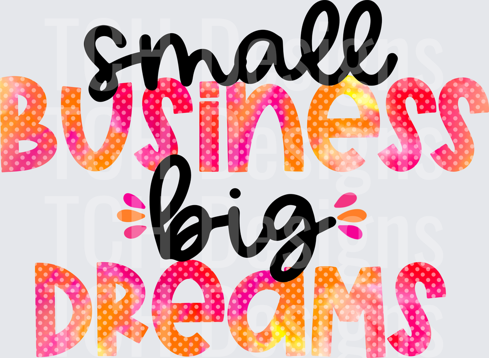 Small Business Big Dreams Bold Polka Dot Typography Design