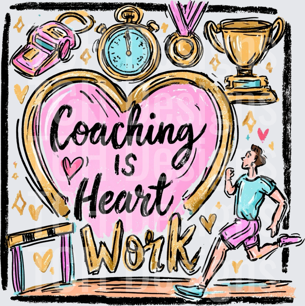Coaching Is Heart Work