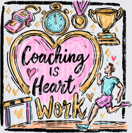 Coaching Is Heart Work