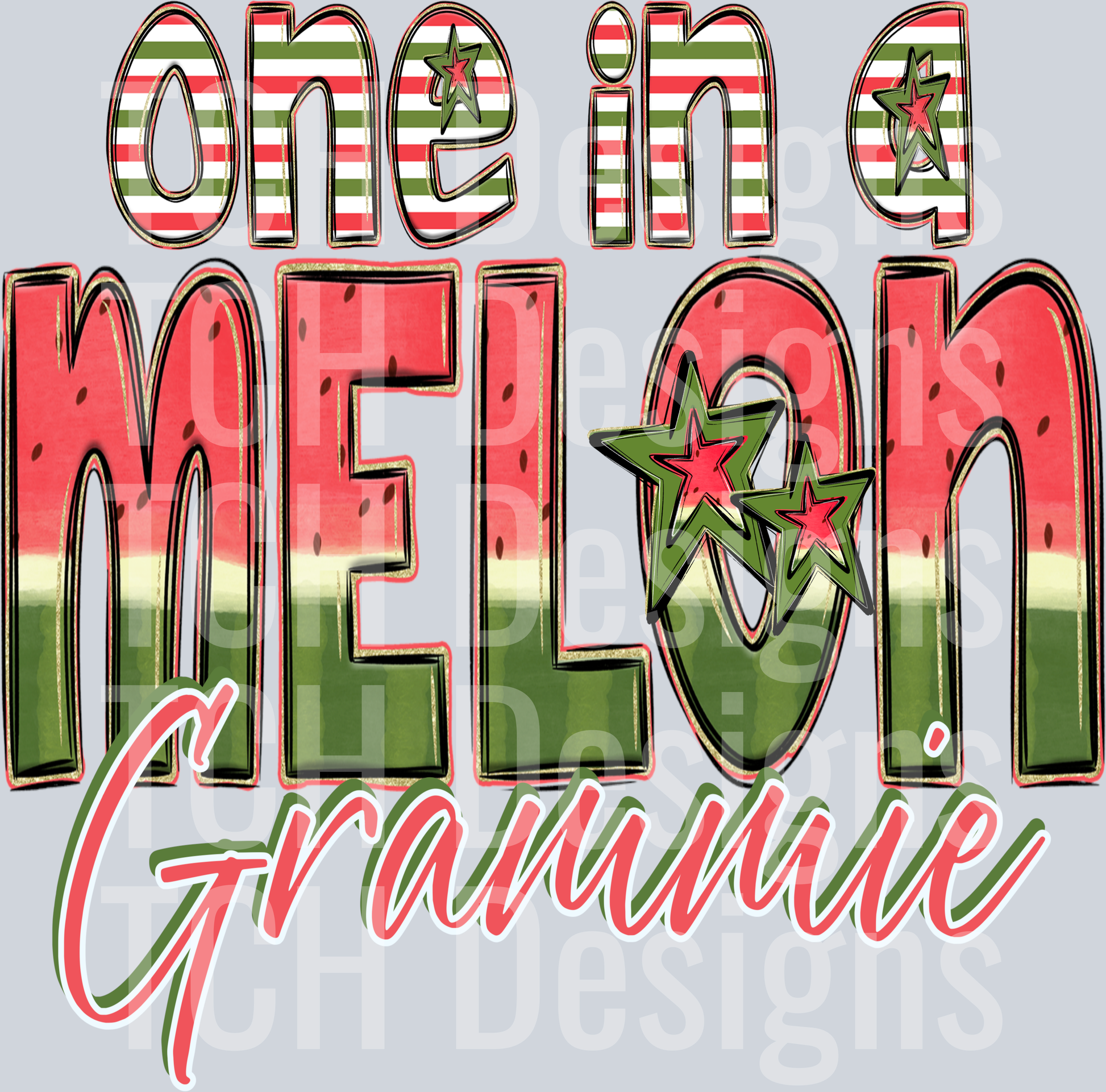 One In A Melon Grammie