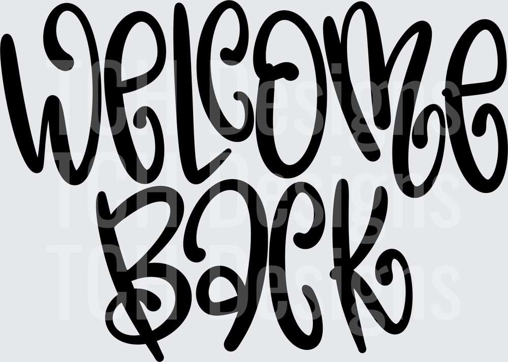 Welcome_Back_Hand_Lettered