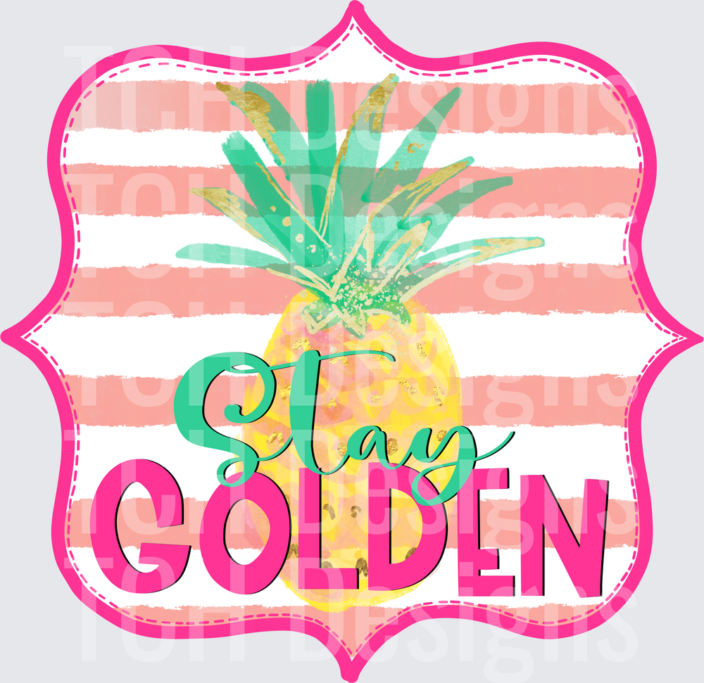STAY GOLDEN