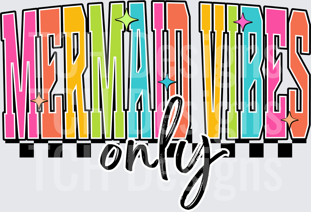 Mermaid Vibes Only Colorful Retro Bold Typography