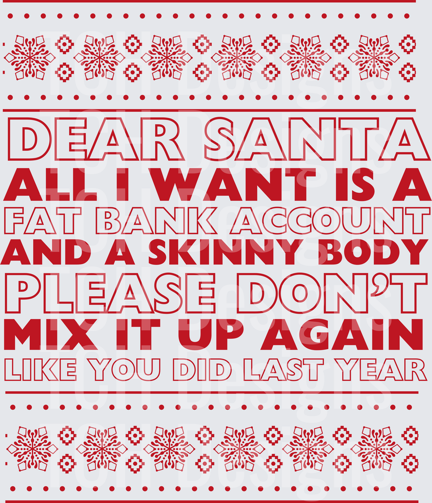 DEAR SANTA ALL I WANT