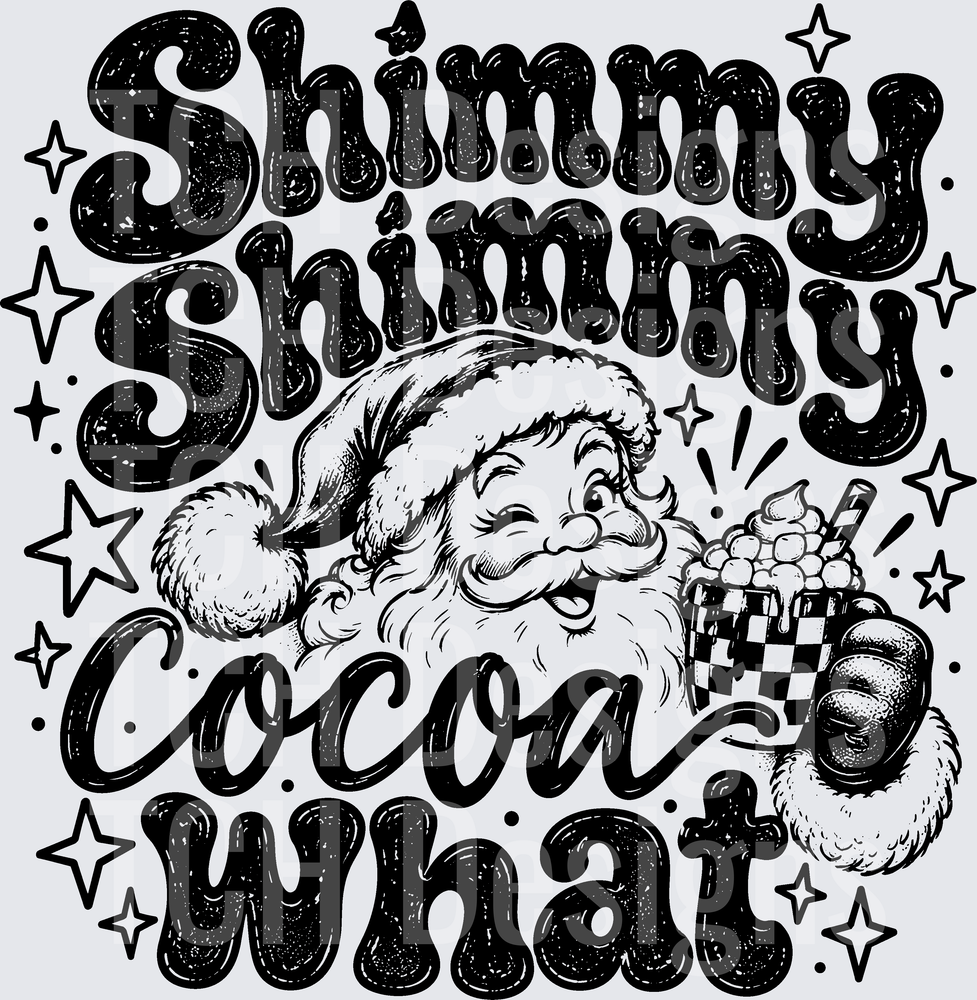 SHIMMY SHIMMY COCOA WHAT