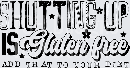 SHUTTING UP GLUTEN FREE black