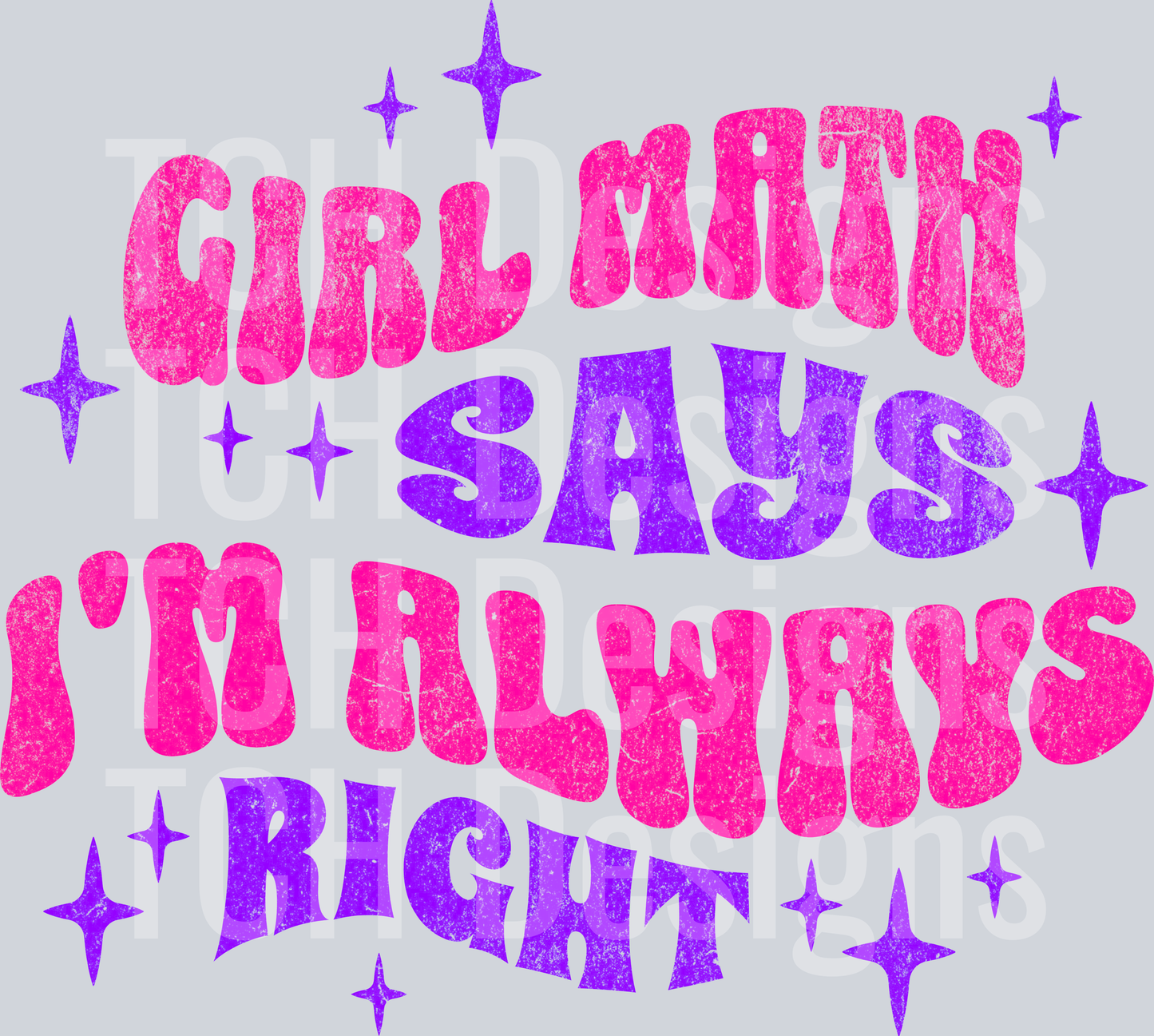 girl math says im always right hwds