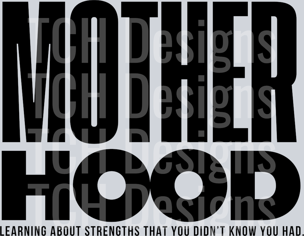 MOTHERHOOD LEARNING ABOUT STRENGTHS
