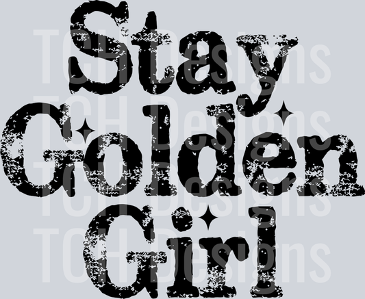 STAY GOLDEN