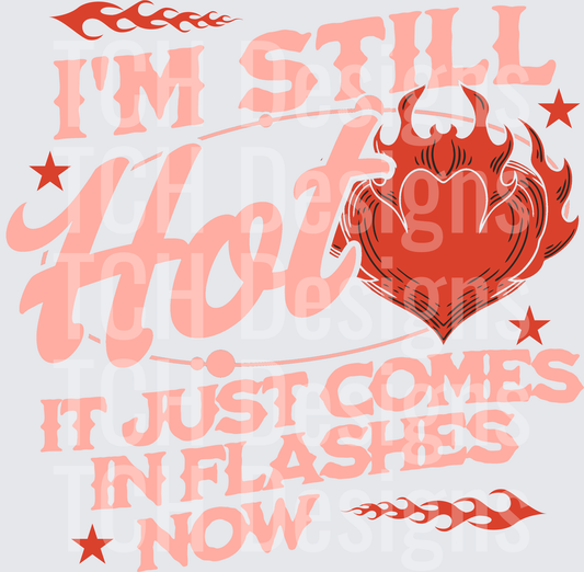 IM STILL HOT