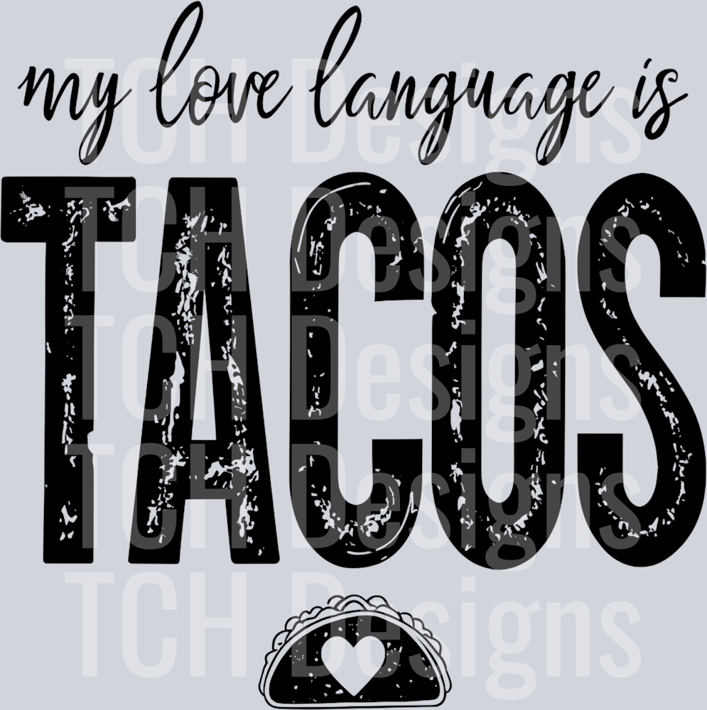 my love language is tacos
