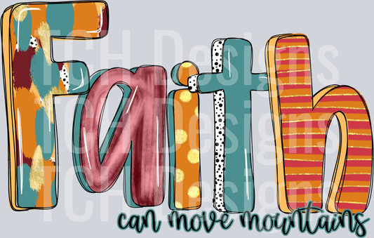 Faith can move mountains