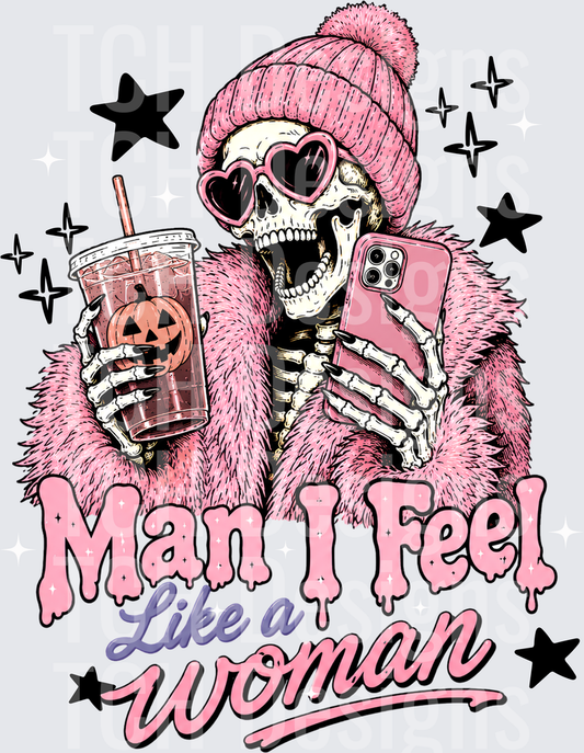 MAN I FEEL LIKE A WOMAN