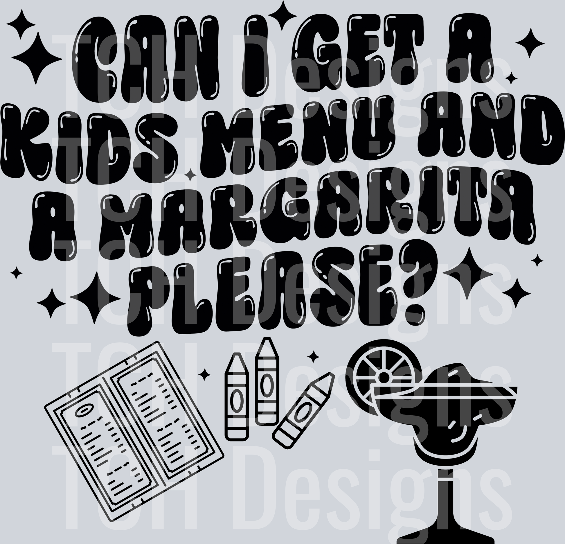 Can i get a kids menu and a marg HWDS