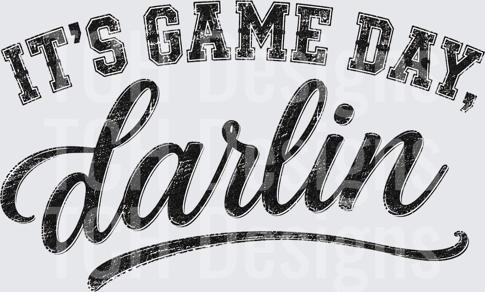 It's Game Day Darlin