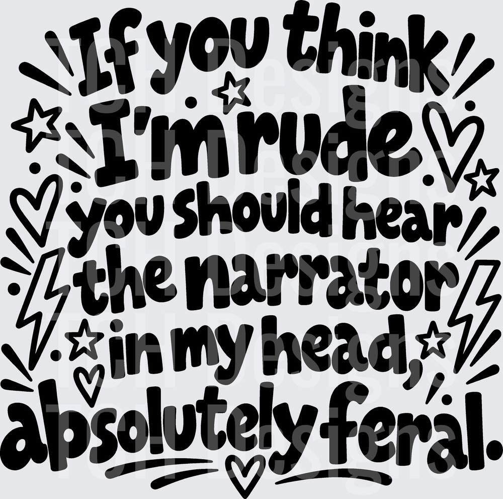 IF YOU THINK IM RUDE