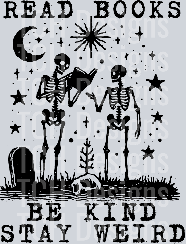 READ BOOKS BE KIND STAY WEIRD