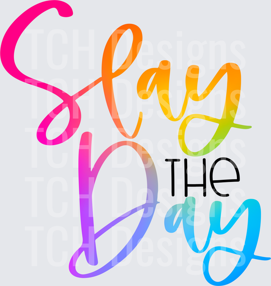 Slay The Day Rainbow Gradient Motivational Typography