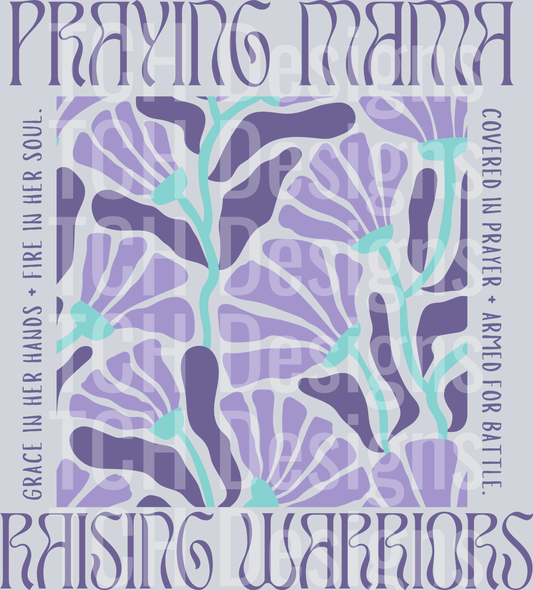 praying mama raising warriors purple HWDS