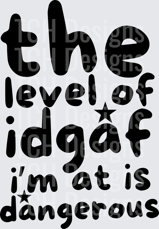 THE LEVEL OF IDGAF