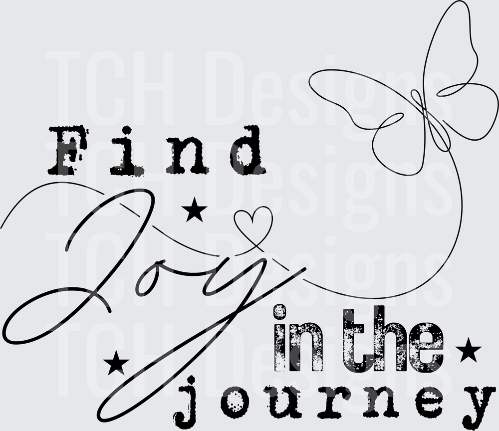 Find Joy in the Journey Butterfly Script Quote Design