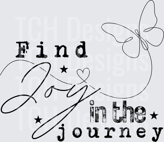 Find Joy in the Journey Butterfly Script Quote Design