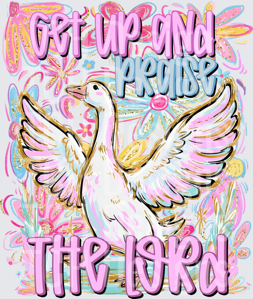 Get Up & Praise The Loral Floral Goose