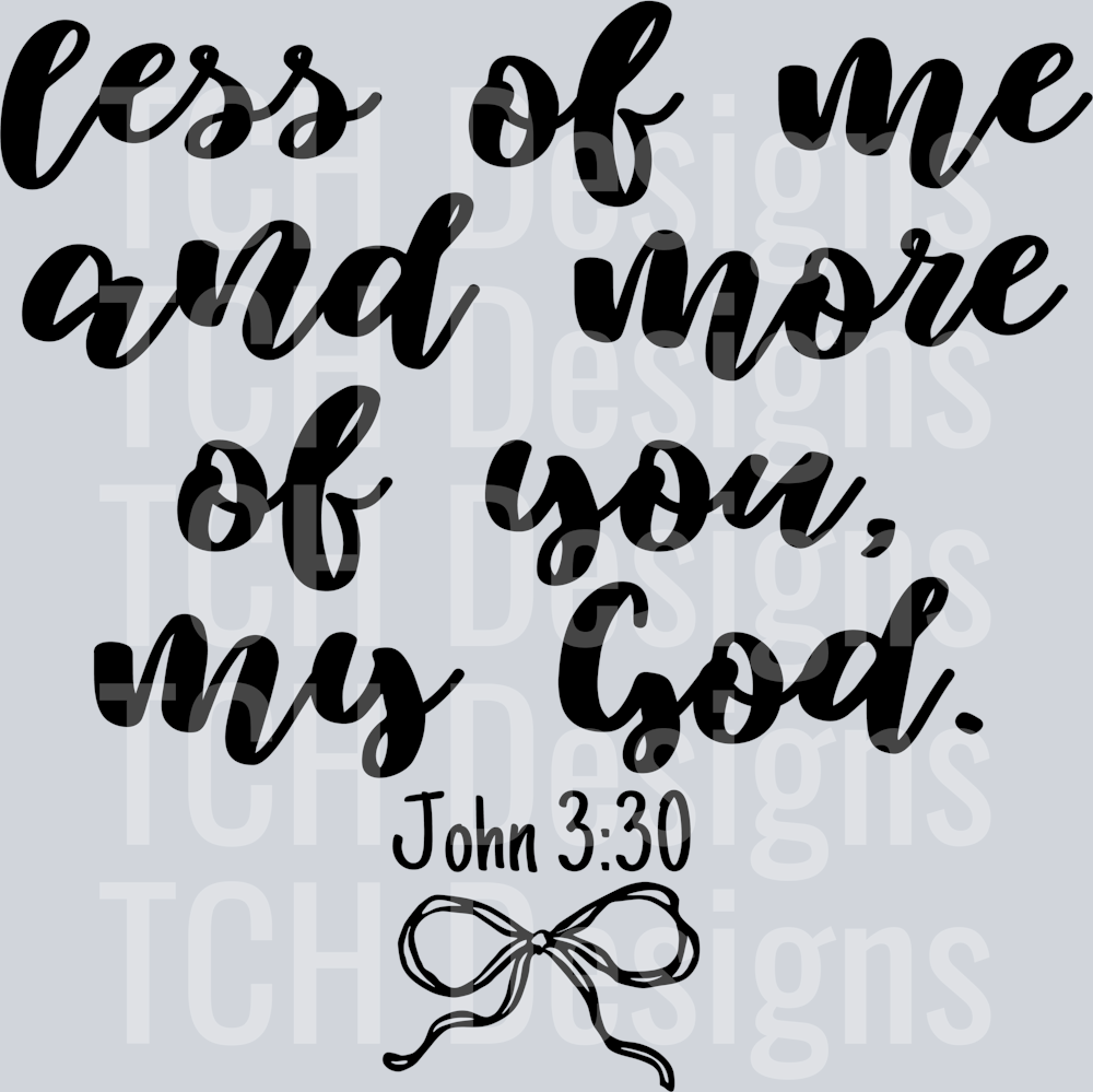 Less of me and more of you my god hwds