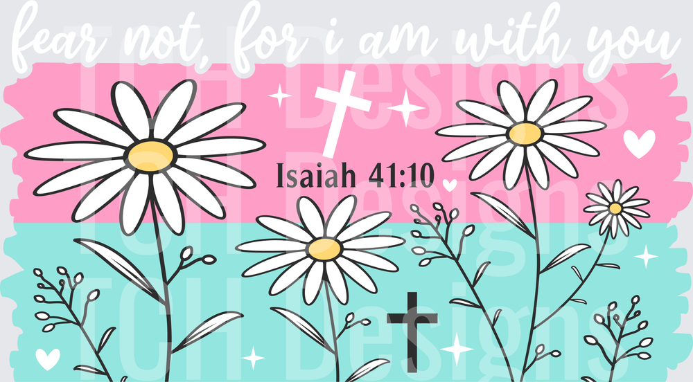 Fear Not, For I Am With You