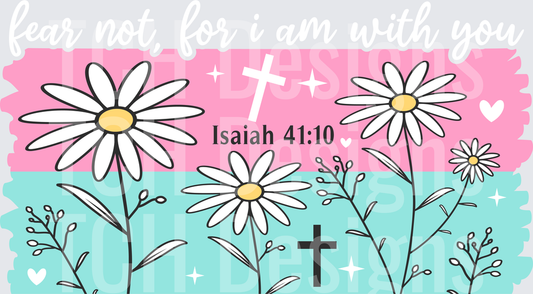 Fear Not, For I Am With You