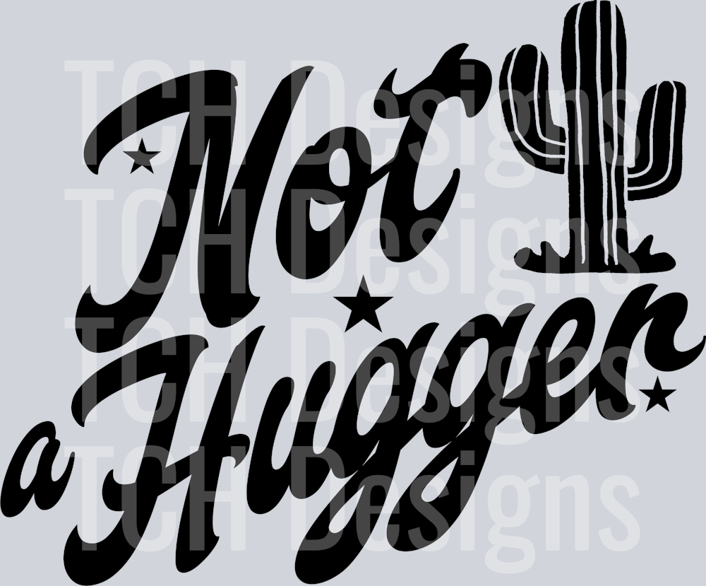 NOT A HUGGER