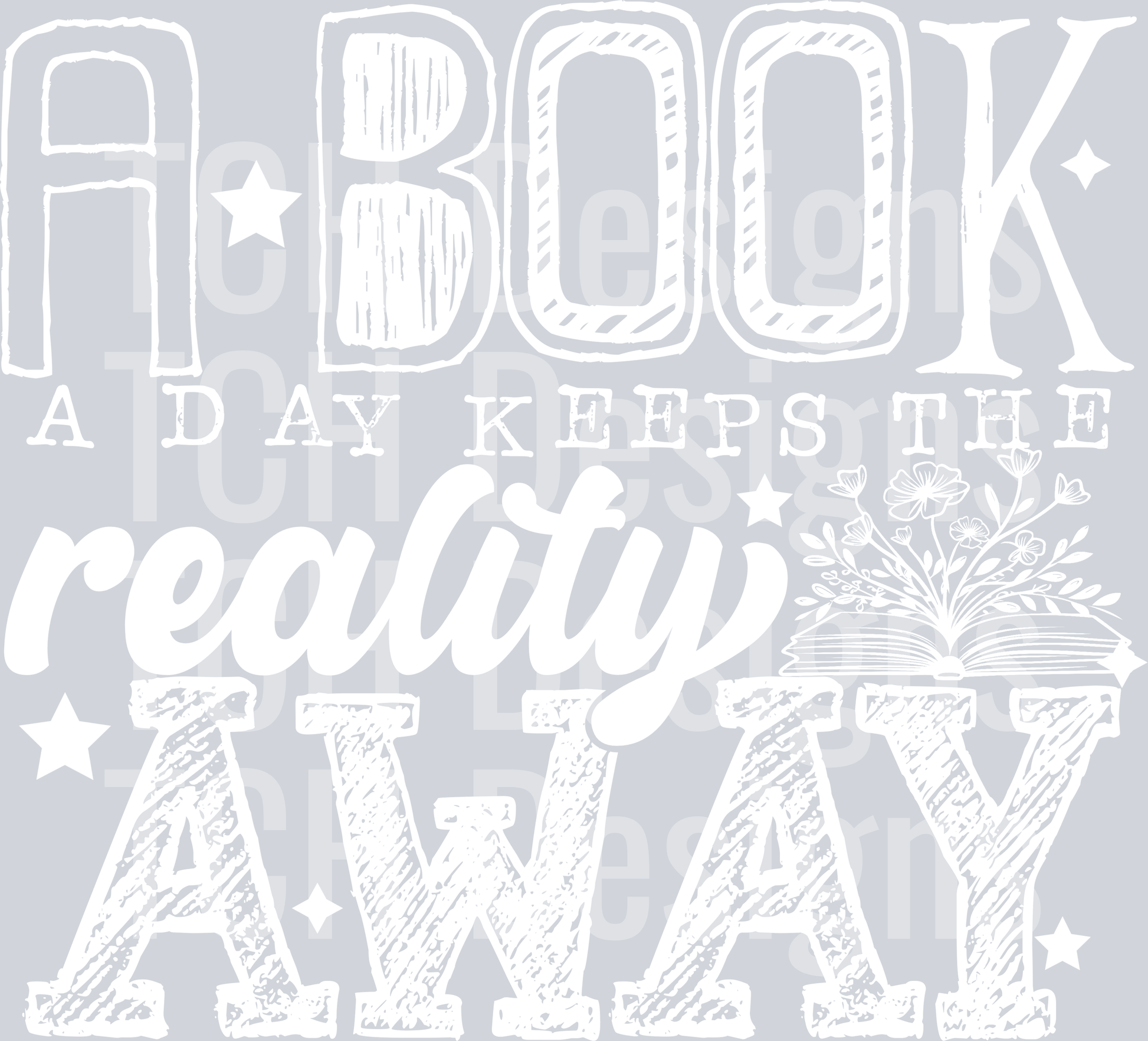 A BOOK A DAY KEEPS THE REALITY AWAY
