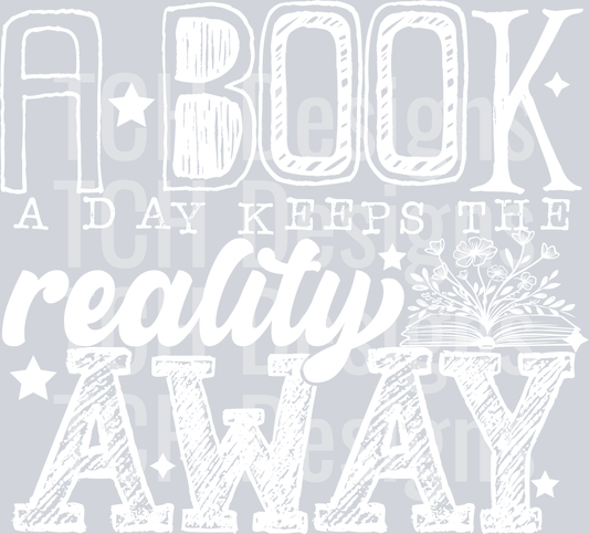 A BOOK A DAY KEEPS THE REALITY AWAY