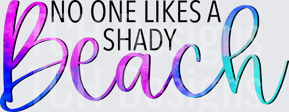 NOONE LIKES A SHADY BEACH