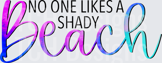 NOONE LIKES A SHADY BEACH