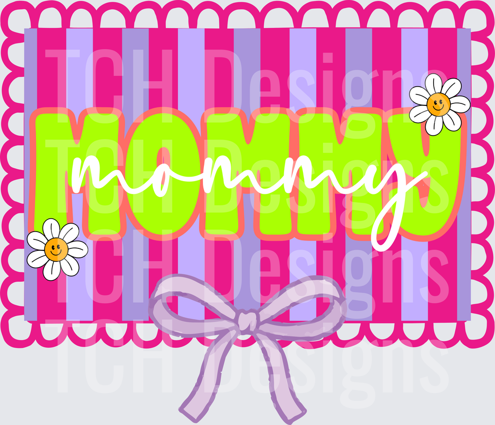 Mommy Text with Daisy Flowers Pink Striped Scalloped Border