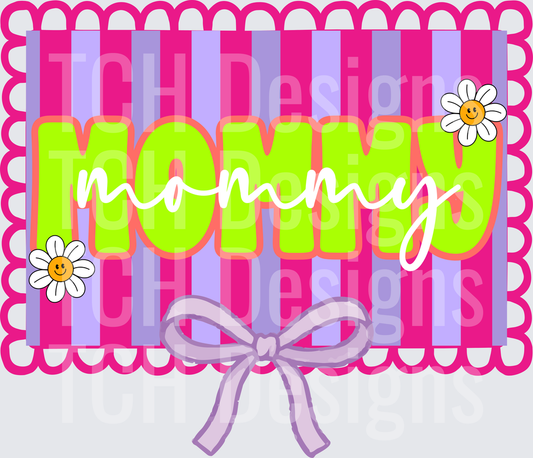 Mommy Text with Daisy Flowers Pink Striped Scalloped Border