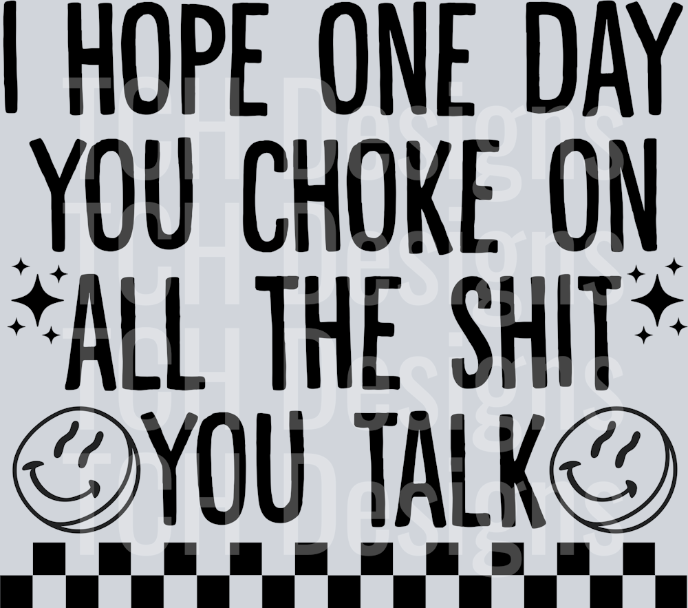 SHIT YOU TALK
