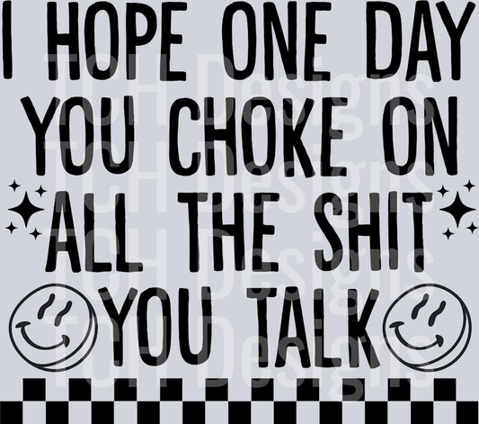 SHIT YOU TALK