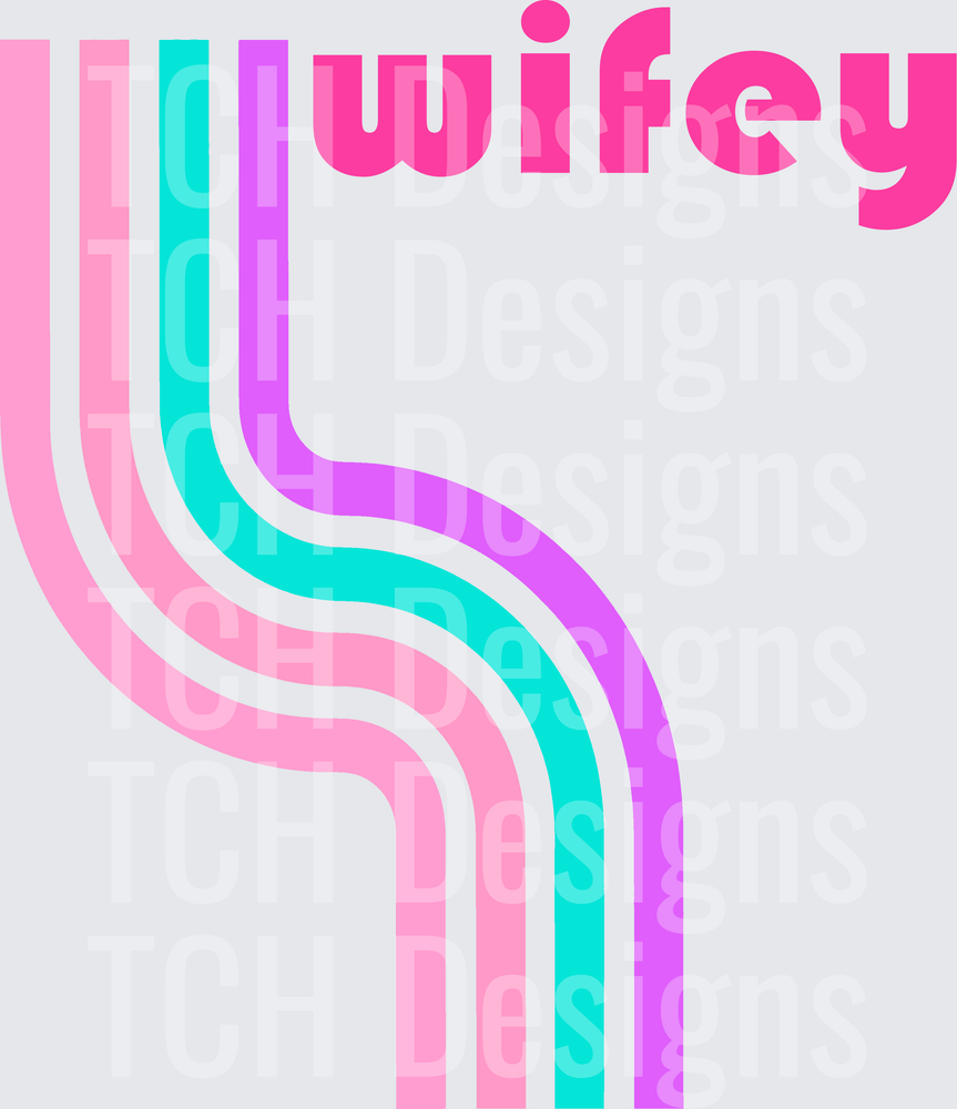wifey retro – TCH Designs